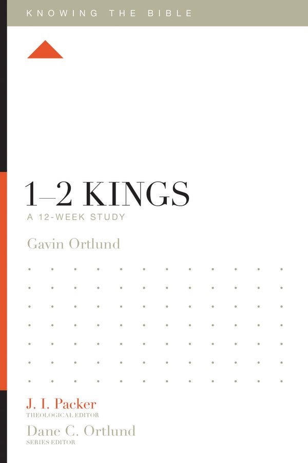 Cover Art for 9781433553707, 1-2 KingsA 12-Week Study by Gavin Ortlund