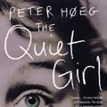 Cover Art for 9781448130573, The Quiet Girl by Peter Høeg