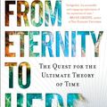 Cover Art for 9781101152157, From Eternity to Here by Sean Carroll