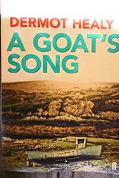 Cover Art for 9780140246957, A Goat's Song by Dermot Healy