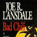 Cover Art for 9780892966196, Bad Chili by Joe R. Lansdale