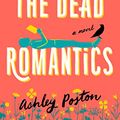 Cover Art for B09HTD8KQD, The Dead Romantics by Ashley Poston