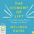 Cover Art for 9781489497659, The Moment of Lift by Melinda Gates