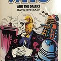 Cover Art for 9780426101109, Doctor Who and the Daleks by David Whitaker