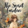 Cover Art for 9798858413851, The Secret Garden by Frances Hodgson Burnett