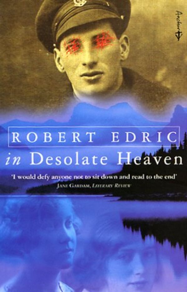 Cover Art for 9781862300125, In Desolate Heaven by Robert Edric