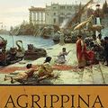 Cover Art for B07KGL77YF, Agrippina: The Most Extraordinary Woman of the Roman World by Emma Southon