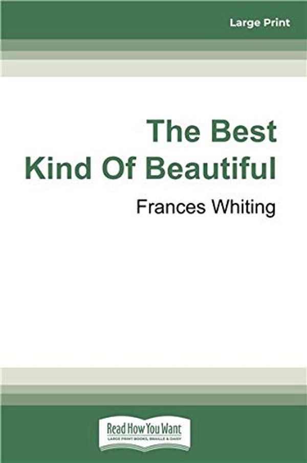 Cover Art for 9780369329486, The Best Kind of Beautiful by Frances Whiting