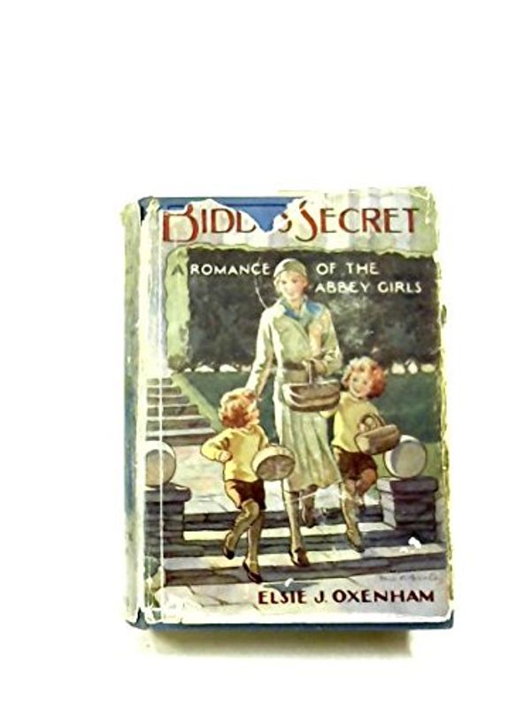 Cover Art for B00193DFTU, BIDDY'S SECRET by Elsie J. Oxenham