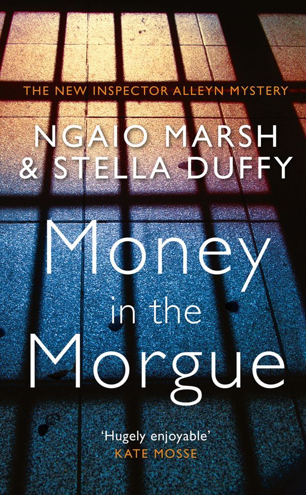 Cover Art for 9780008207106, Money In The MorgueAn Inspector Alleyn Mystery by Ngaio Marsh, Stella Duffy