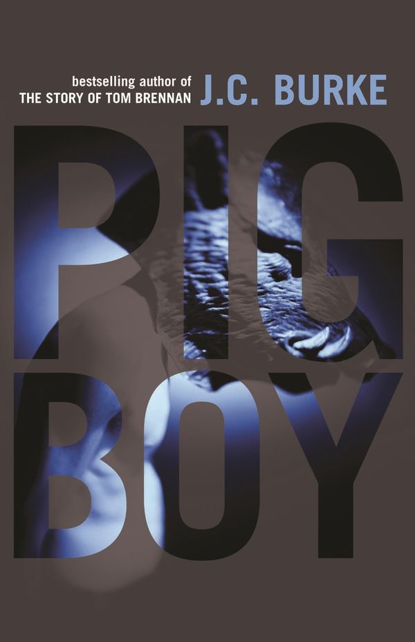 Cover Art for 9781742744261, Pig Boy by J.c. Burke
