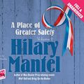 Cover Art for 9781471241482, A Place of Greater Safety: Volume 2 by Hilary Mantel