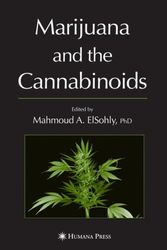 Cover Art for 9781588294562, Marijuana and the Cannabinoids by Mahmoud A. ElSohly
