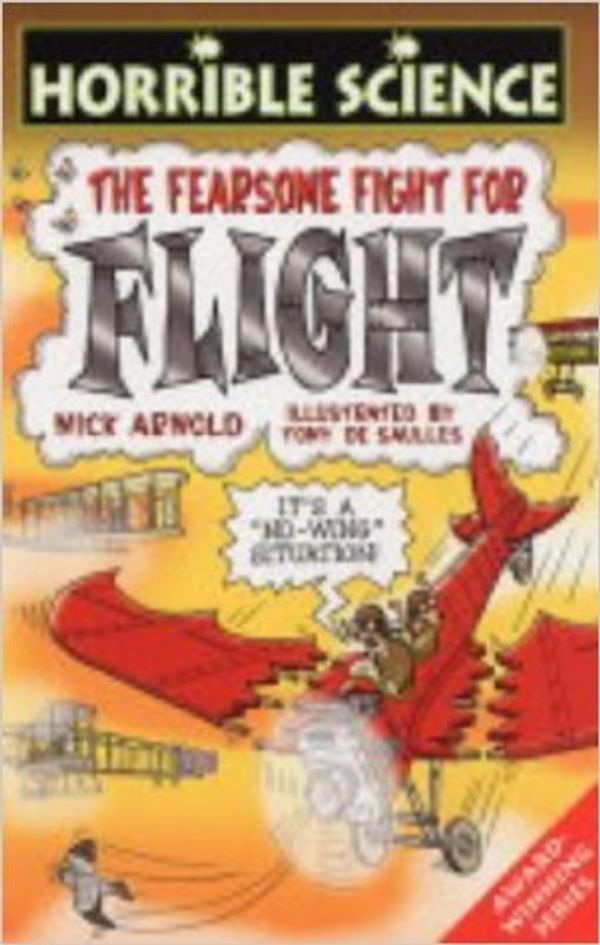 Cover Art for 9780439943406, The Fearsome Fight for Flight by Nick Arnold