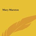 Cover Art for 9781161441703, Mary Marston by George MacDonald
