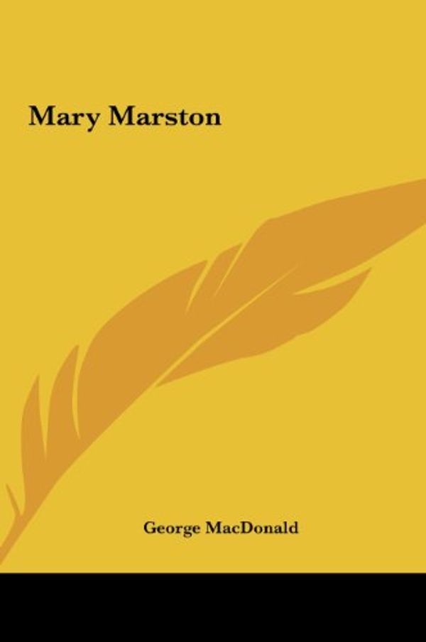Cover Art for 9781161441703, Mary Marston by George MacDonald