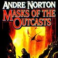 Cover Art for 9781416509011, Masks of the Outcasts by Andre Norton