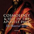 Cover Art for 9780191615795, Cosmology and Self in the Apostle Paul by Troels Engberg-Pedersen