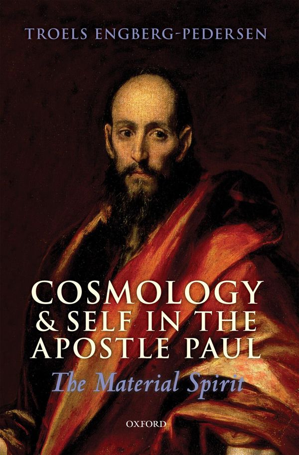 Cover Art for 9780191615795, Cosmology and Self in the Apostle Paul by Troels Engberg-Pedersen