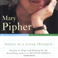 Cover Art for 9780465057665, Letters to a Young Therapist by Mary Pipher
