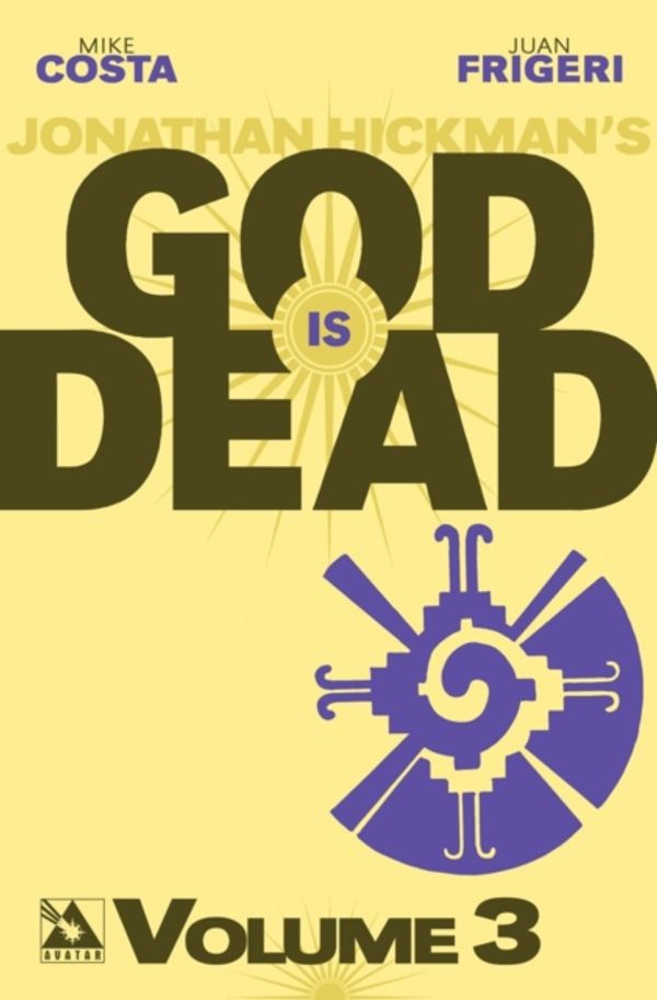 Cover Art for 9781592912445, God Is Dead Volume 03 Tpb by Mike Costa