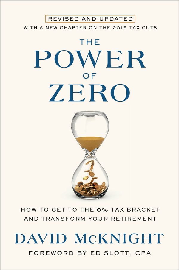 Cover Art for 9781984823076, The Power of ZeroRevised and Updated: How to Get to the 0% Tax B... by David McKnight