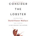 Cover Art for 9781594830990, Consider the Lobster by David Foster Wallace