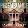 Cover Art for 9781250843265, The Resemblance by Lauren Nossett