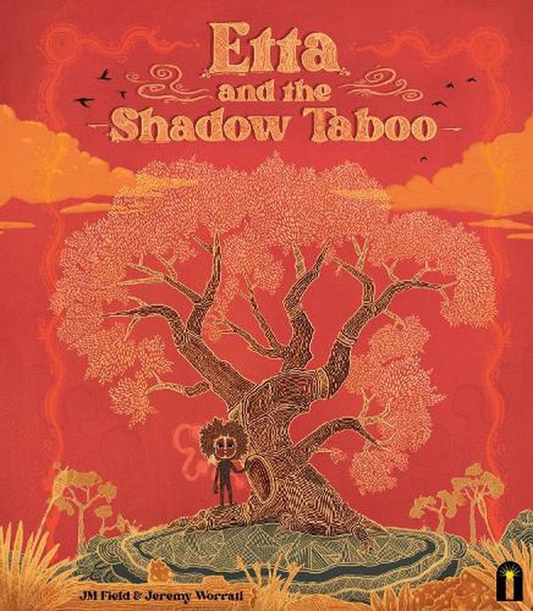 Cover Art for 9781760509798, Etta and the Shadow Taboo by Field, Dr. JM