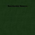 Cover Art for 9781406790733, Barchester Towers by Anthony Trollope