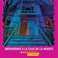 Cover Art for 9780439626279, Bienvenidos A Ls Casa de la Muerte by R. L. Stine