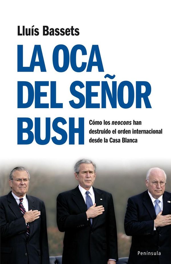 Cover Art for 9788499421674, La oca del señor Bush by Lluís Bassets