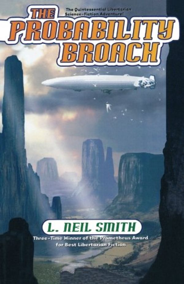 Cover Art for 9780765301536, The Probability Broach by L. Neil Smith