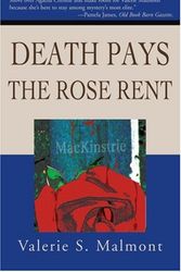 Cover Art for 9780595271481, Death Pays the Rose Rent by Valerie S. Malmont
