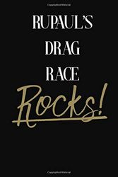 Cover Art for 9781727464542, RuPaul's Drag Race Rocks!: RuPaul's Drag Race DIARY JOURNAL NOTEBOOK by Jenny Clarkson