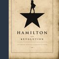 Cover Art for 9781408709245, Hamilton: The Revolution by Lin-Manuel Miranda