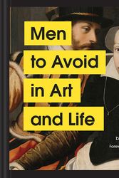 Cover Art for 9781797202839, Men to Avoid in Art and Life by Nicole Tersigni