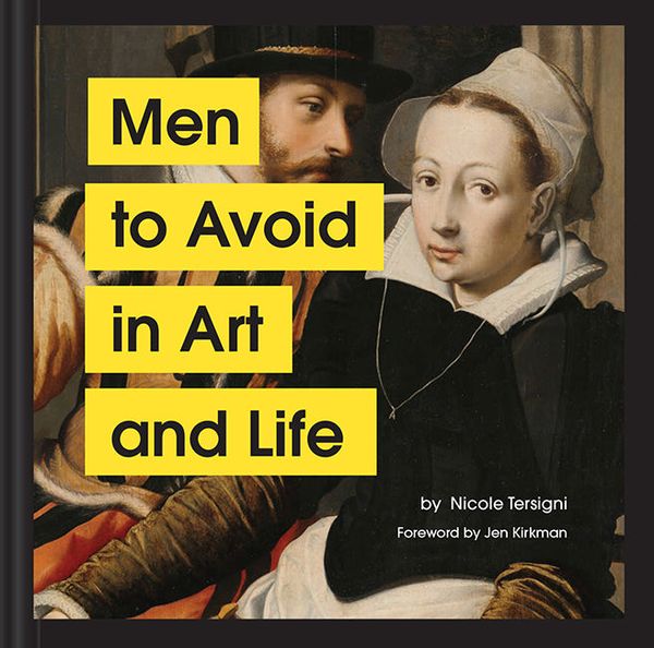 Cover Art for 9781797202839, Men to Avoid in Art and Life by Nicole Tersigni