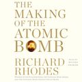 Cover Art for 9781442345485, The Making of the Atomic Bomb by Professor Richard Rhodes