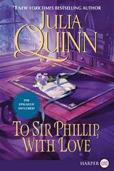 Cover Art for 9780062644398, To Sir Philip, With Love by Julia Quinn