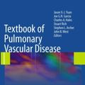 Cover Art for 9780387874289, Textbook of Pulmonary Vascular Disease by Yuan