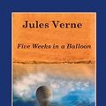 Cover Art for 9781723209710, Five Weeks in a Balloon by Jules Verne