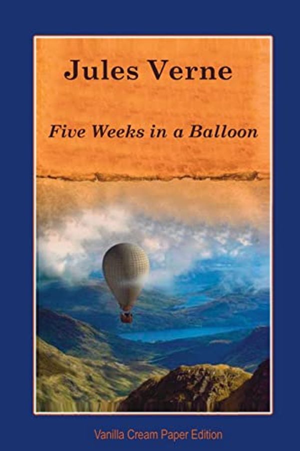 Cover Art for 9781723209710, Five Weeks in a Balloon by Jules Verne
