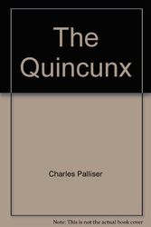 Cover Art for 9781569563069, The Quincunx by Charles Palliser