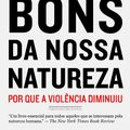 Cover Art for 9788535922325, Anjos Bons da Nossa Natureza (Em Portugues do Brasil) by Steven Pinker