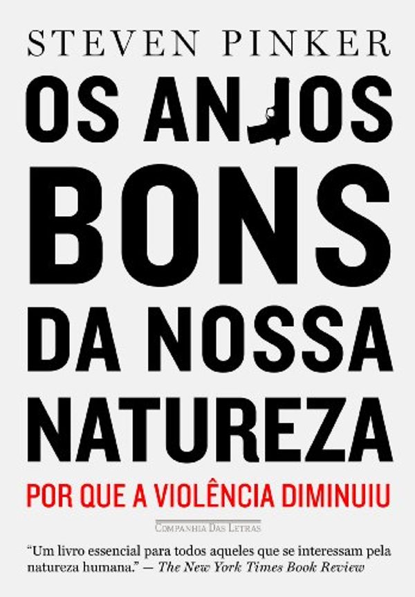 Cover Art for 9788535922325, Anjos Bons da Nossa Natureza (Em Portugues do Brasil) by Steven Pinker