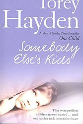 Cover Art for 9780007258802, Somebody Else's Kids by Torey Hayden