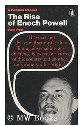 Cover Art for 9780140522792, The Rise of Enoch Powell by Paul Foot