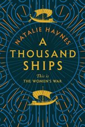 Cover Art for 9781509836192, A Thousand Ships by Natalie Haynes