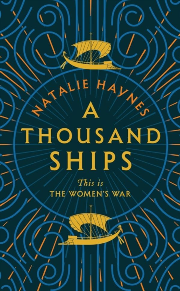 Cover Art for 9781509836192, A Thousand Ships by Natalie Haynes